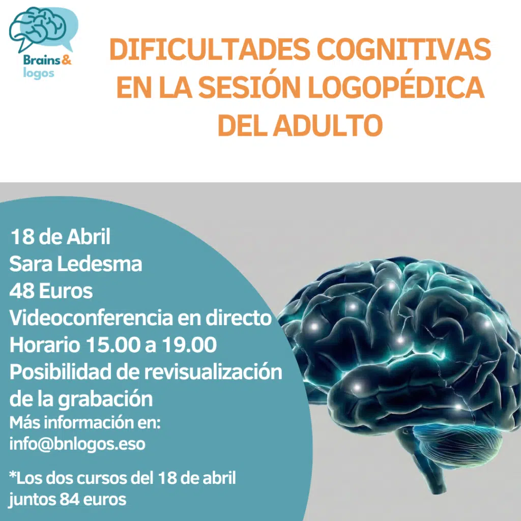 Dificultades cognitivas en la sesión logopédica del adulto